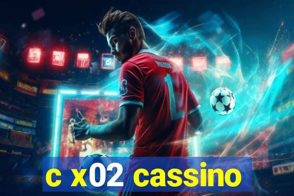 c x02 cassino