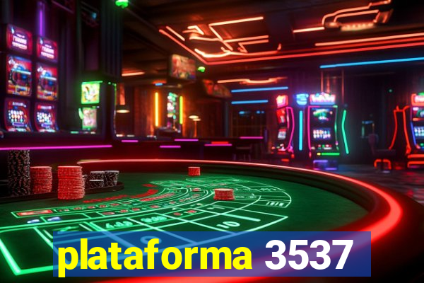 plataforma 3537