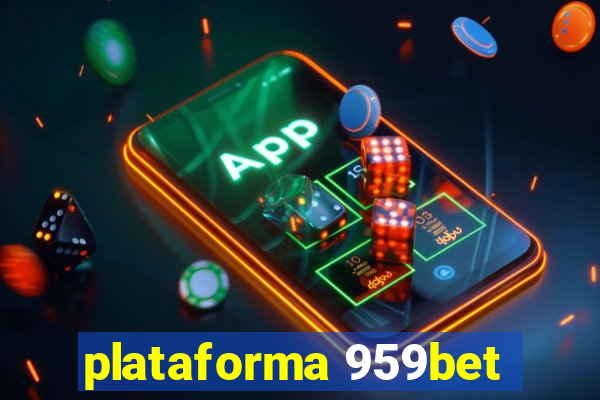 plataforma 959bet