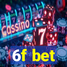 6f bet