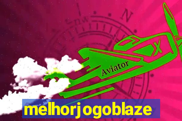 melhorjogoblaze