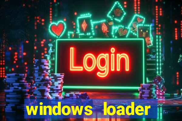 windows loader v2.2.2 download