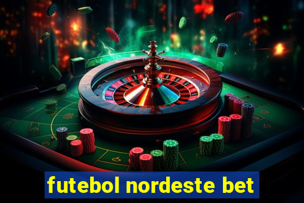 futebol nordeste bet