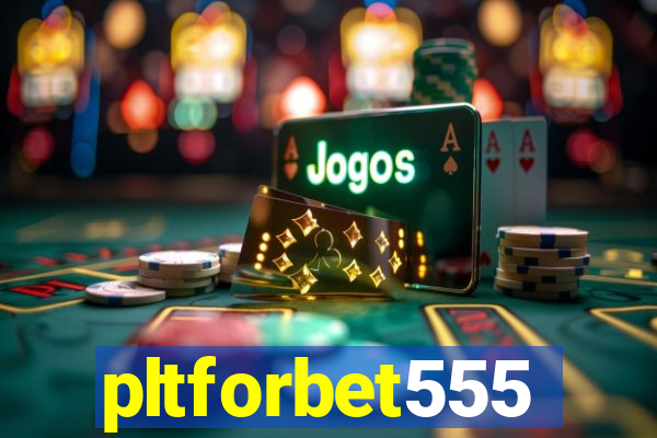 pltforbet555