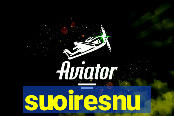 suoiresnu