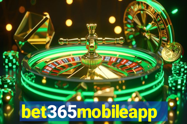 bet365mobileapp