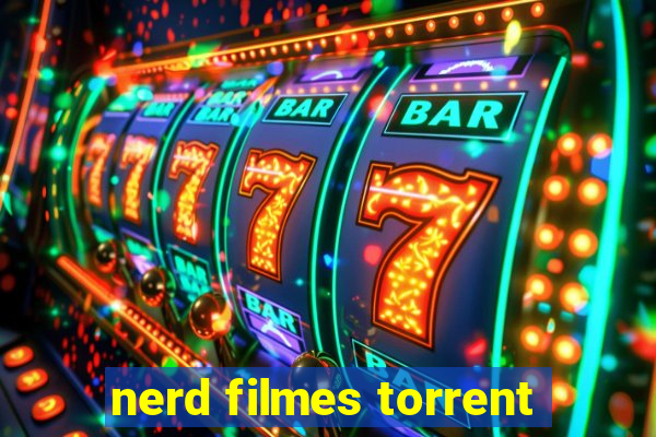 nerd filmes torrent