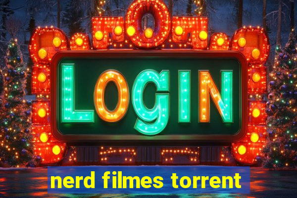 nerd filmes torrent