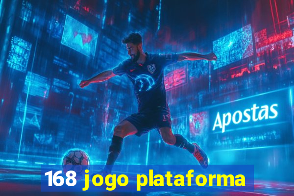 168 jogo plataforma