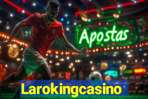 Larokingcasino