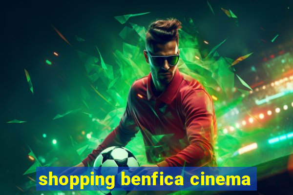 shopping benfica cinema