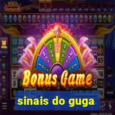 sinais do guga