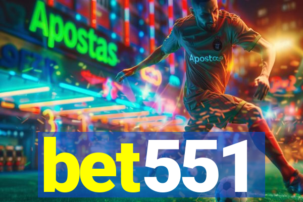 bet551