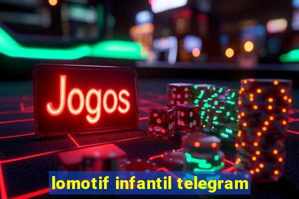 lomotif infantil telegram