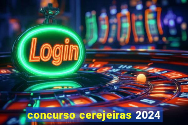 concurso cerejeiras 2024