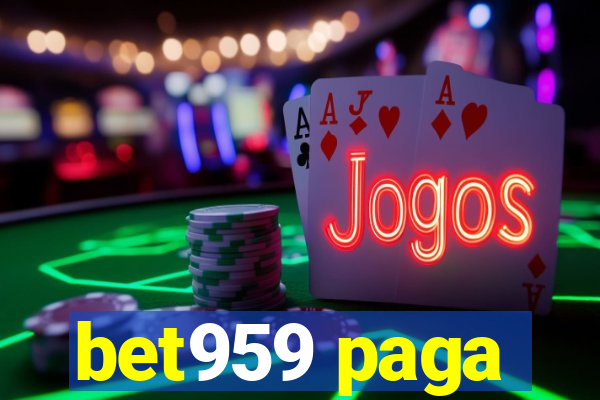 bet959 paga