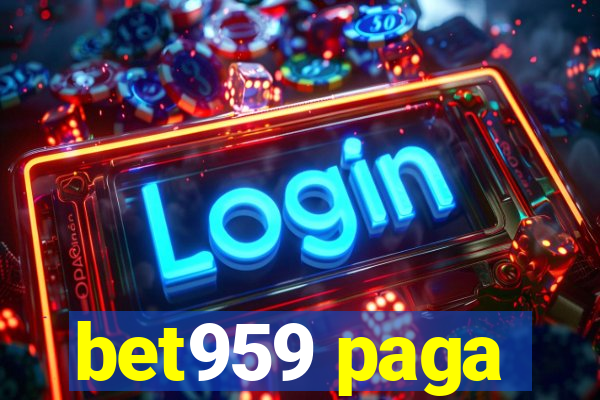 bet959 paga