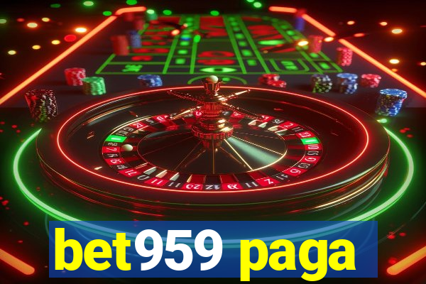 bet959 paga