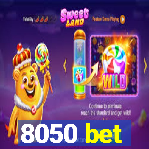 8050 bet