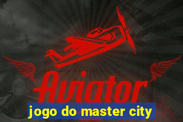 jogo do master city