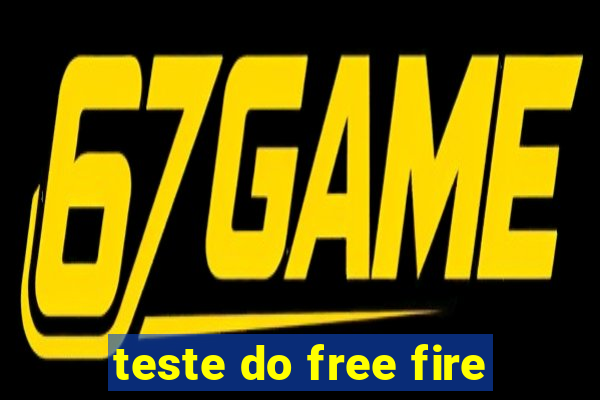 teste do free fire