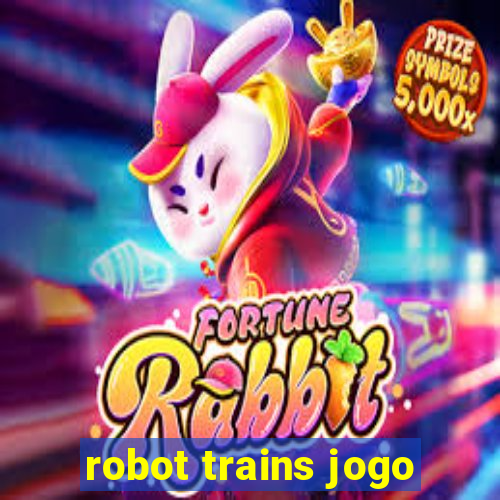 robot trains jogo