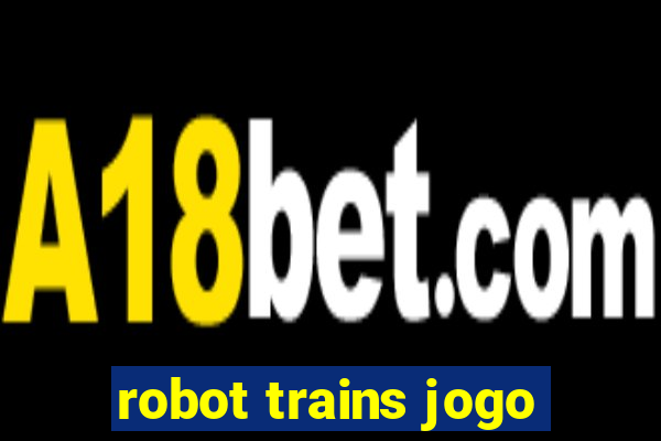 robot trains jogo