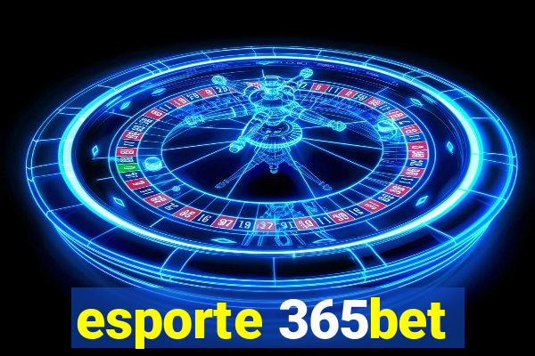 esporte 365bet