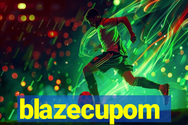 blazecupom