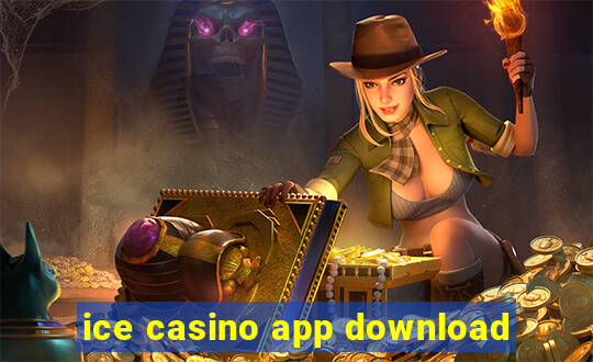 ice casino app download