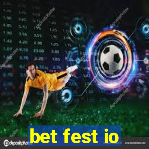 bet fest io