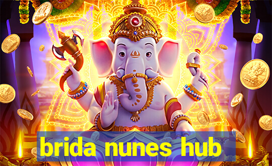 brida nunes hub