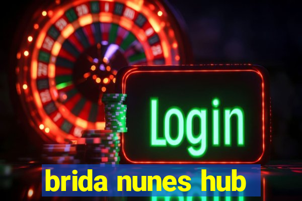 brida nunes hub