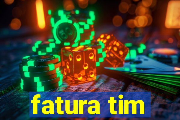 fatura tim