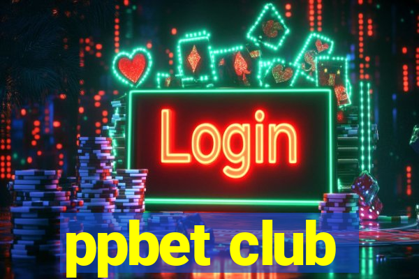 ppbet club