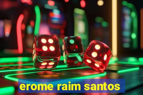 erome raim santos