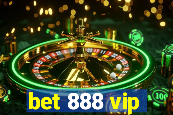 bet 888 vip