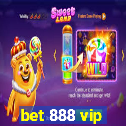 bet 888 vip