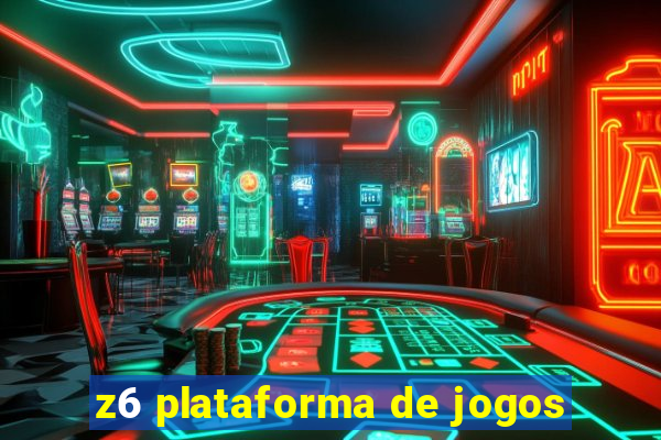 z6 plataforma de jogos