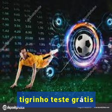 tigrinho teste grátis