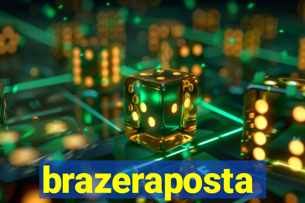 brazeraposta