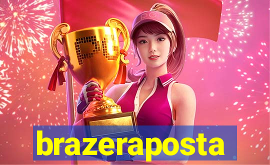 brazeraposta