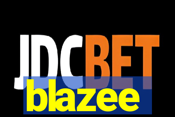 blazee