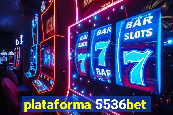 plataforma 5536bet