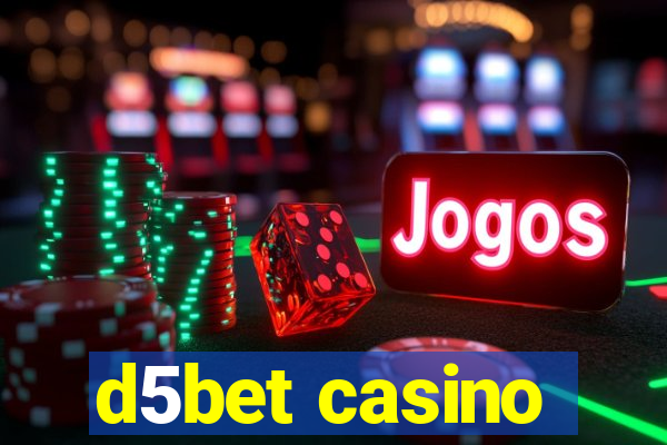 d5bet casino