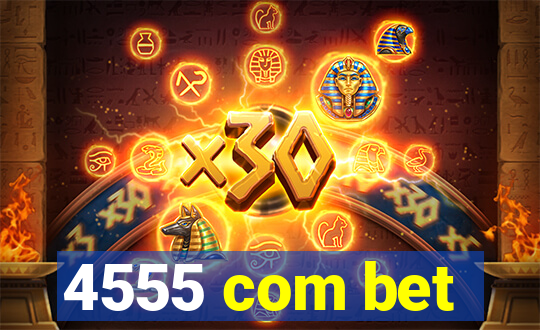 4555 com bet