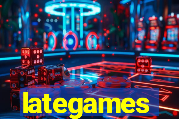 lategames