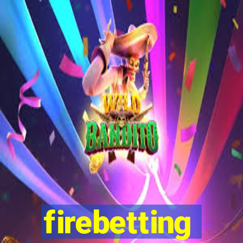 firebetting