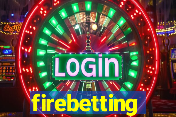 firebetting