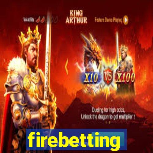 firebetting